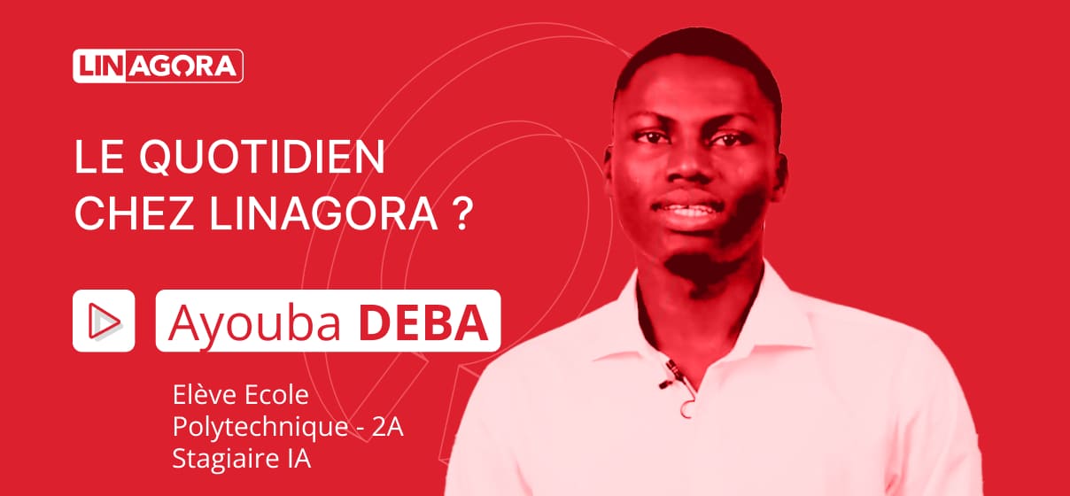 Welcome To LINAGORA - Ayouba DEBA