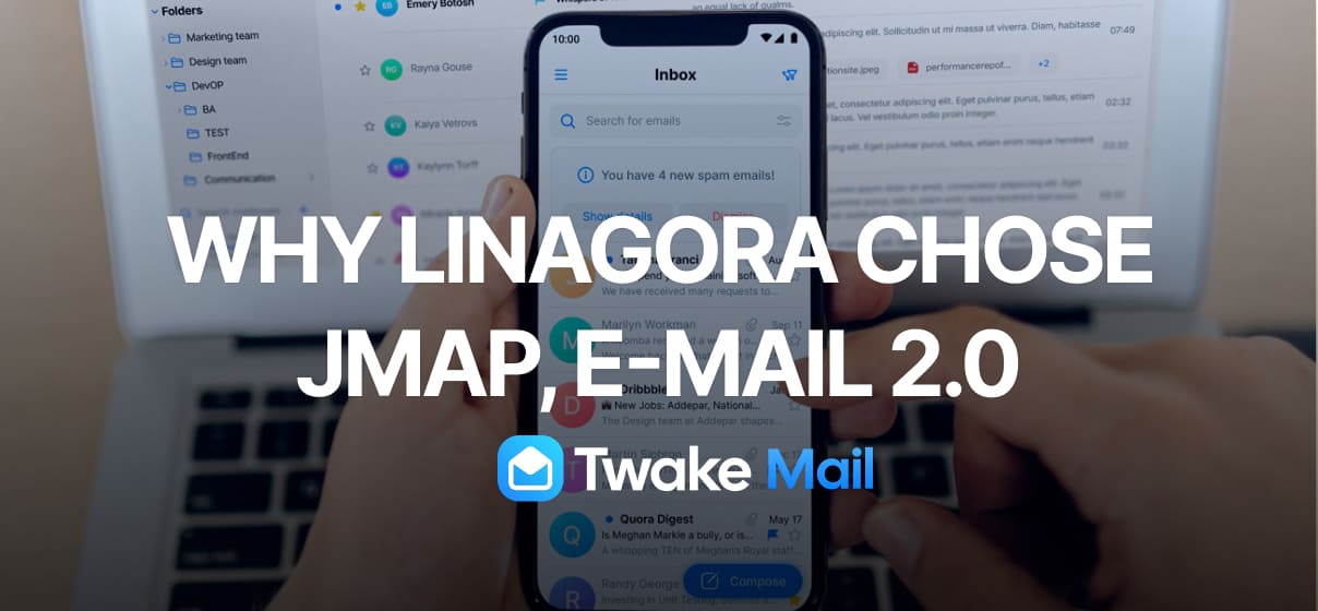 Why LINAGORA chose JMAP, e-mail 2.0