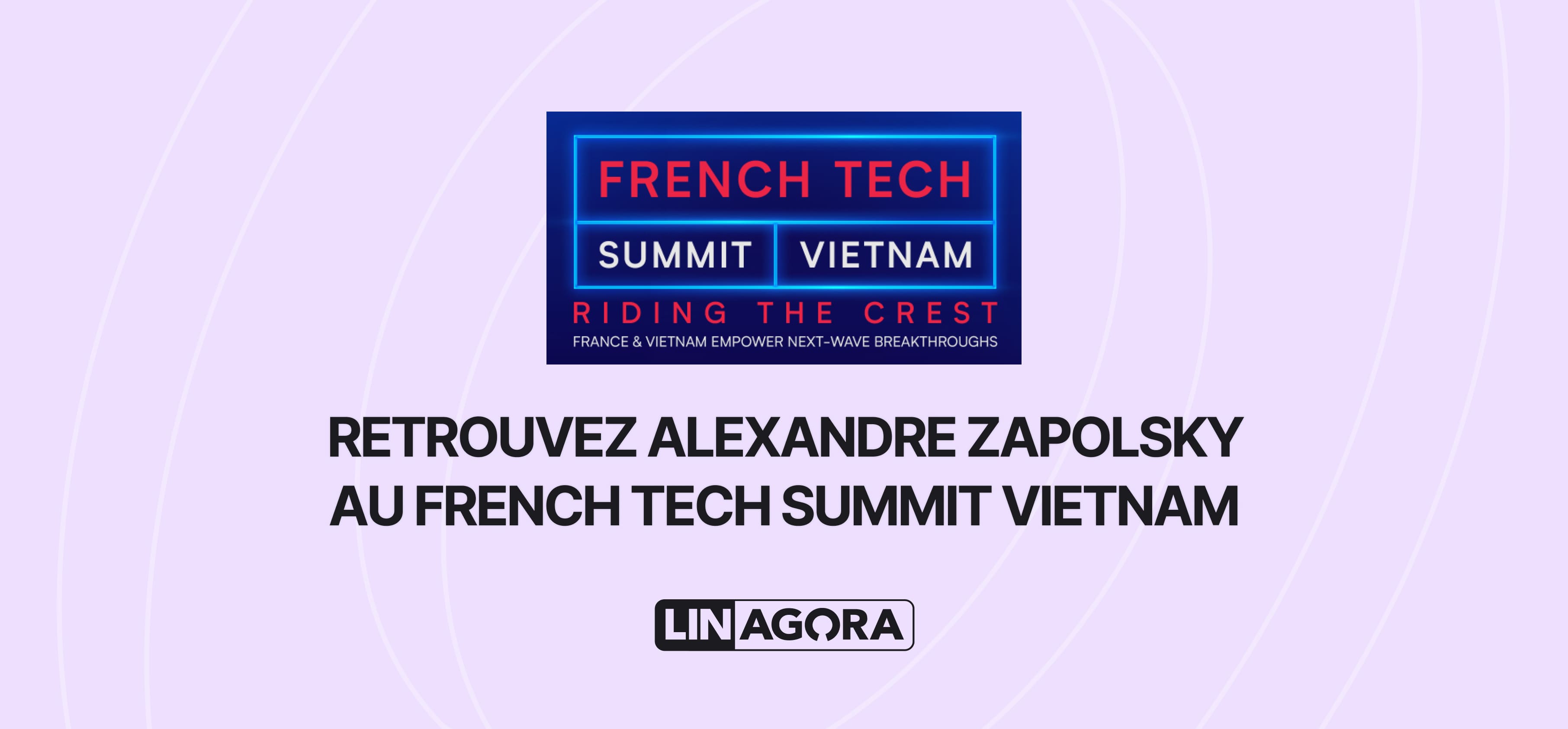 Alexandre Zapolsky présent à la French Tech Summit Vietnam