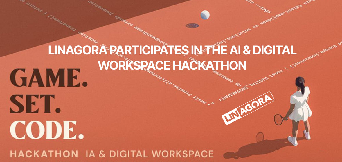 LINAGORA participates in the AI & Digital Workspace Hackathon organised by DINUM